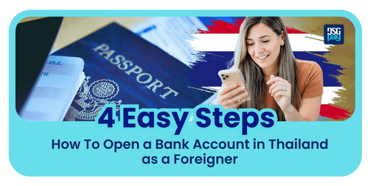 How to Open a Bank Account in Thailand as a Foreigner