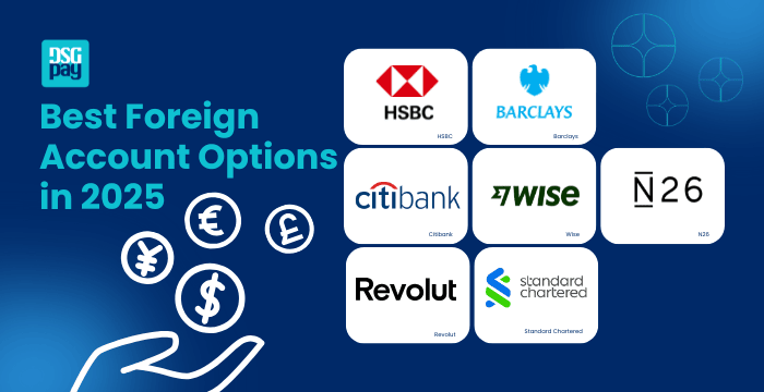 Best Foreign Account Options in 2025