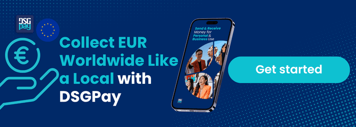 Collect EUR Worldwide Like a Local with DSGPay