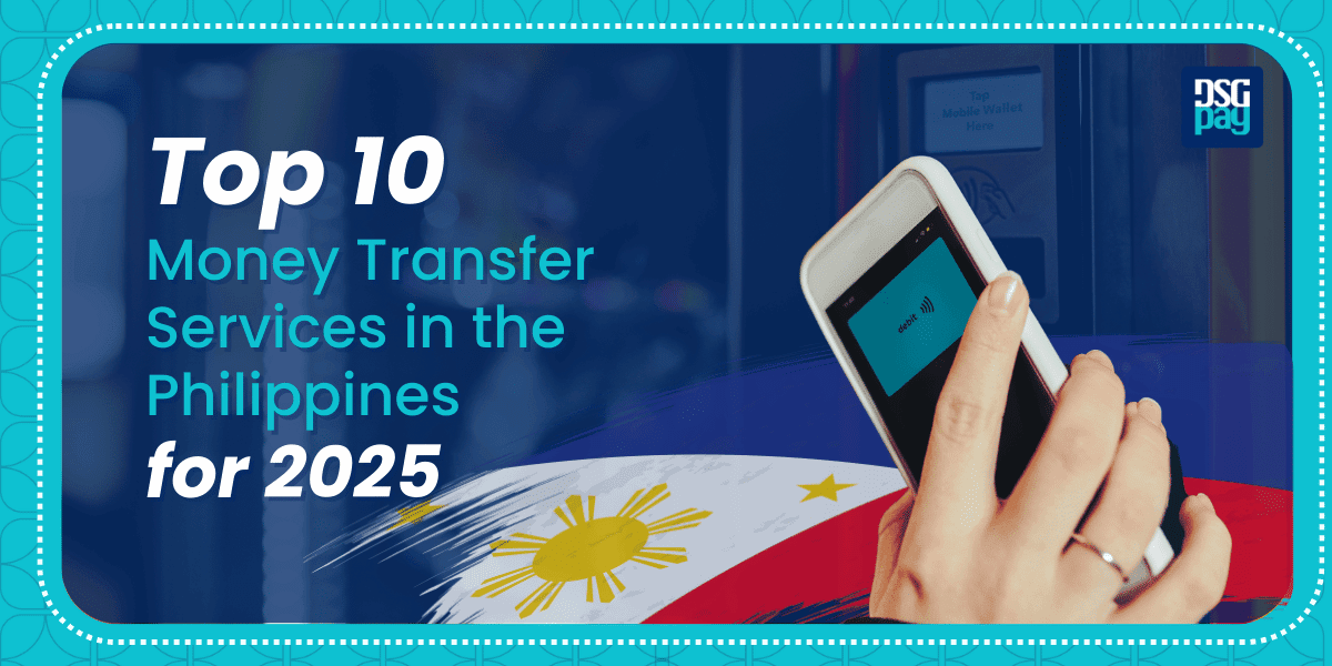 Top 10 Money Transfer Services in the Philippines for 2025